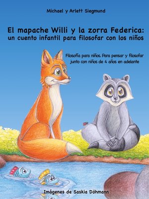 cover image of El mapache Willi y la zorra Federica--un cuento infantil para filosofar con los niños